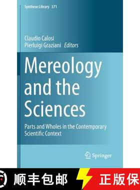 【3-4周达】Mereology and the Sciences : Parts and Wholes in the Contemporary Scientific Context [9783319053554]