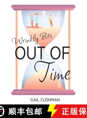 【3-4周达】Out of Time (Wrinkly Bits Book 2): A Wrinkly Bits Senior Hijinks Romance [9781637528709]