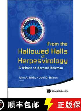 【3-4周达】From the Hallowed Halls of Herpesvirology: A Tribute to Bernard Roizman [9789814338981]