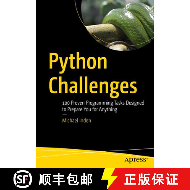 【3-4周达】Python Challenges : 100 Proven Programming Tasks Designed to Prepare You for Anything [9781484273975]