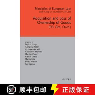 【3-4周达】Principles of European Law: Acquisition and Loss of Ownership of Goods - Principles of Eur... [9780199229444]