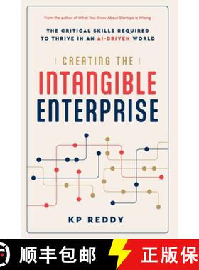 预订 Creating the Intangible Enterprise: The Critical Skills Required to Thrive in an AI-Driven World [9798990281424]