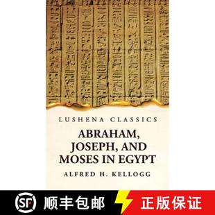 Delivered Lectures the and Egypt Moses 9781639236589 Theolo... Abraham 4周达 Course Joseph Before Being