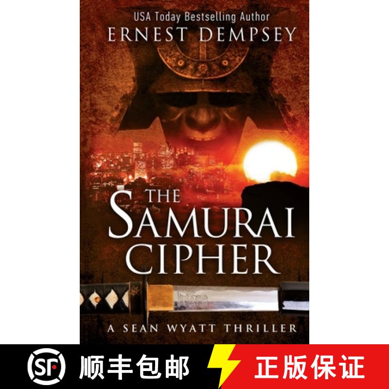 预订 The Samurai Cipher: A Sean Wyatt Thriller [9781944647087]