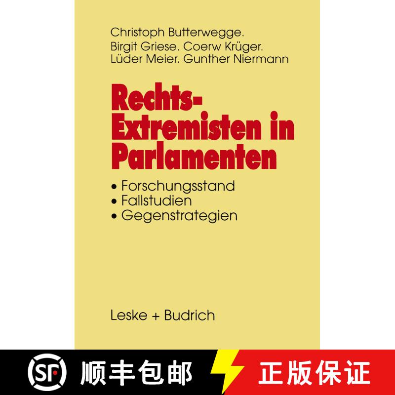 【3-4周达】Rechtsextremisten in Parlamenten: Forschungsstand. Fallstudien. Gegenstrategien [9783322973733] - 实物图