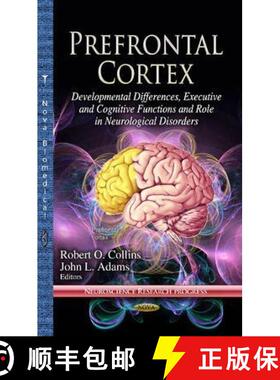 【3-4周达】Prefrontal Cortex: Developmental Differences, Executive and Cognitive Functions and Role i... [9781626186637]