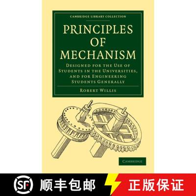 【3-4周达】Principles of Mechanism: Designed for the Use of Students in the Universities, and for Eng... [9781108023092]