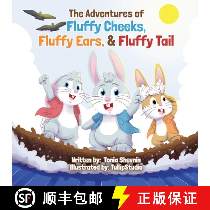 【3-4周达】The Adventures of Fluffy Cheeks, Fluffy Ears, & Fluffy Tail [9781736411971]
