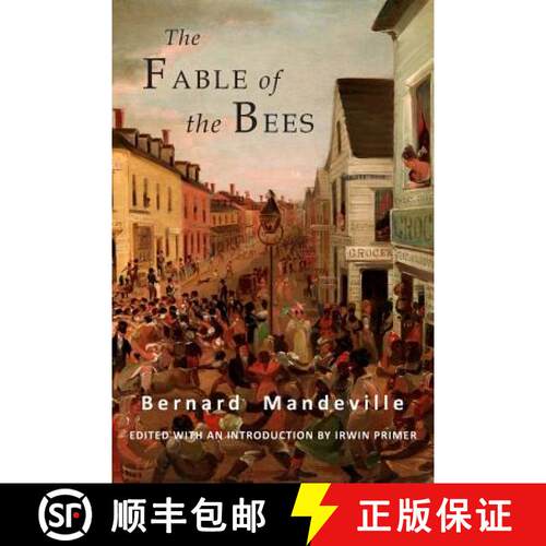 【3-4周达】The Fable of the Bees: Or Private Vices, Publick Benefits: Abridged Edition [9781684222308]