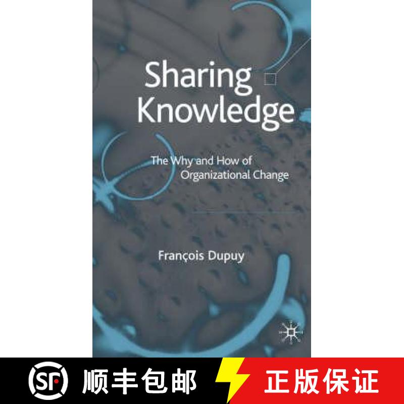【3-4周达】Sharing Knowledge : The Why and How of Organizational Change [9781403938015]