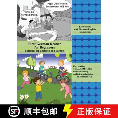 【3-4周达】First German Reader for Beginners Bilingual for Children and Parents: Elementary with Germ... [9781499110197]