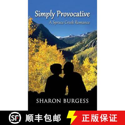 预订 Simply Provocative: A Spruce Creek Romance [9780991197354]