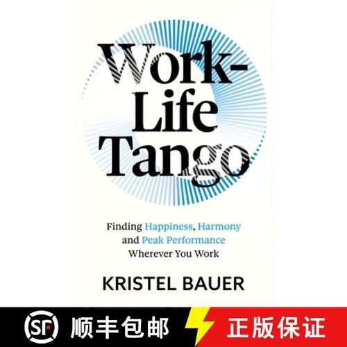 【3-4周达】Work Life Tango: Finding Happiness, Harmony and Mental Well-Being in a Hybrid Working World [9781399817455]