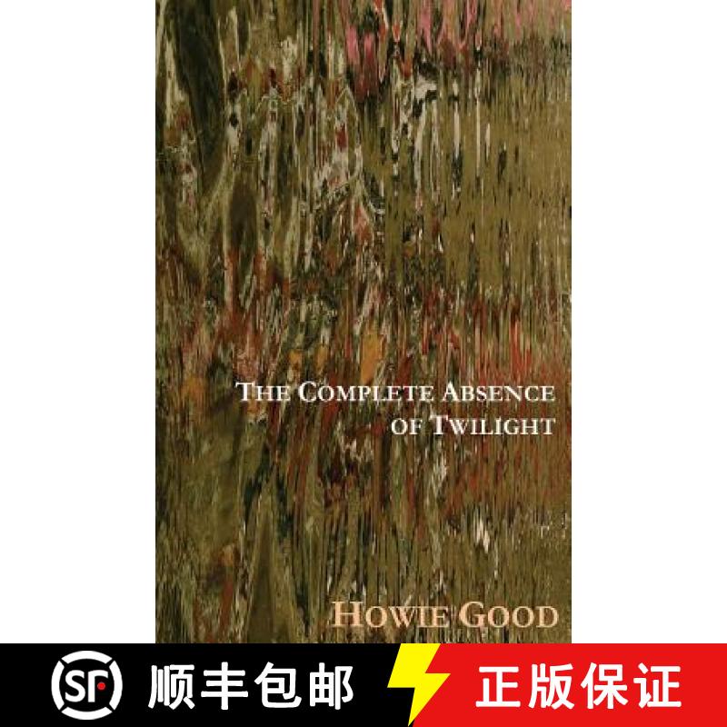 【3-4周达】The Complete Absence of Twilight [9781941196007]