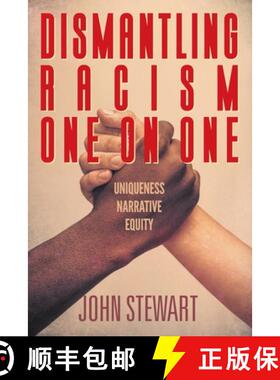 【3-4周达】Dismantling Racism One On One: Uniqueness Narrative Equity [9781682357743]