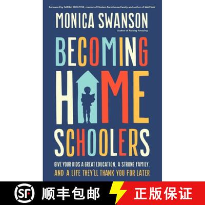 【3-4周达】Becoming Homeschoolers: Give Your Kids a Great Education, a Strong Family, and a Life They... [9780310367628]