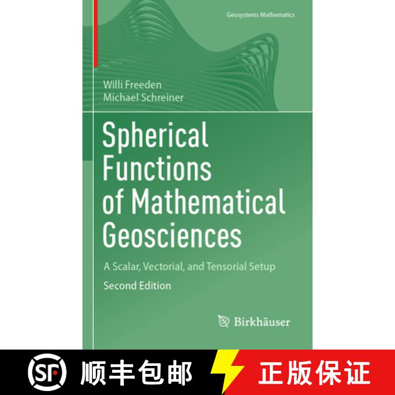 【3-4周达】Spherical Functions of Mathematical Geosciences : A Scalar, Vectorial, and Tensorial Setup [9783662656945]