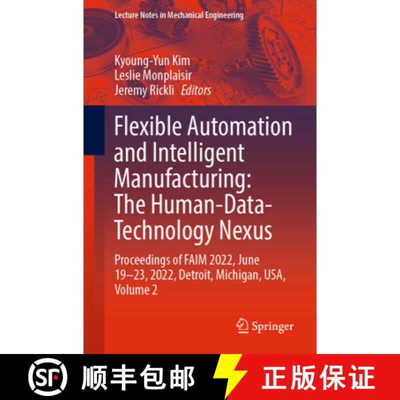 【3-4周达】Flexible Automation and Intelligent Manufacturing: The Human-Data-Technology Nexus: Procee... [9783031176289]