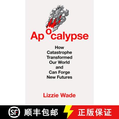 【3-4周达】Apocalypse: How Catastrophe Transformed Our World and Can Forge New Futures [9780008761424]