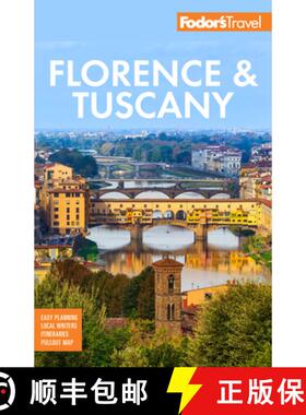 【3-4周达】Fodor's Florence & Tuscany: with Assisi and the Best of Umbria [9781640975378]