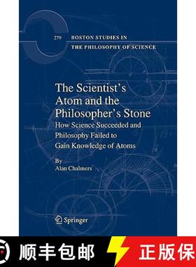 【3-4周达】The Scientist's Atom and the Philosopher's Stone : How Science Succeeded and Philosophy Fa... [9789048123612]