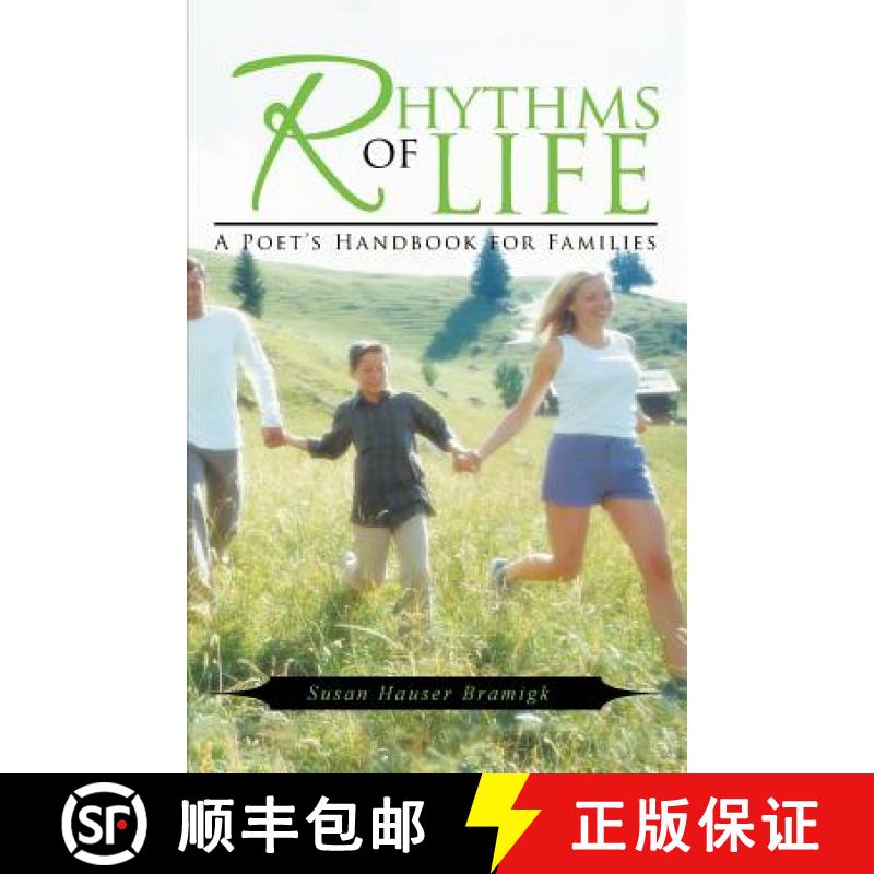 【2-3周达】Rhythms of Life: A Poet's Handbook for Families [9781490827315]