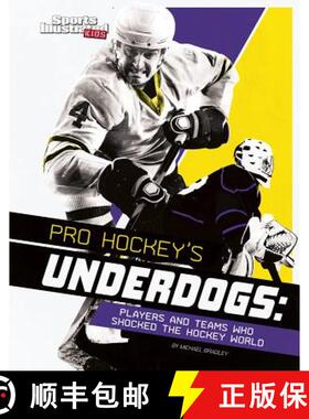 预订 Pro Hockey's Underdogs: Players and Teams Who Shocked the Hockey World [9781515780458]