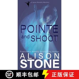 Shoot 9781964598017 Pointe Mystery and Murphy 预订 Jayne
