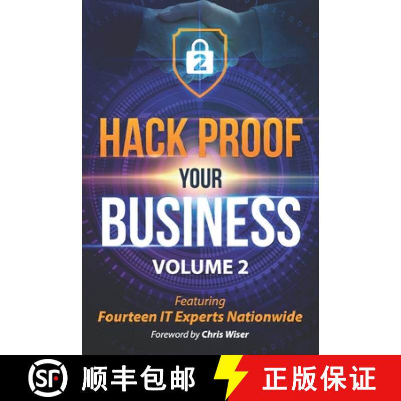 预订 Hack Proof Your Business, Volume 2: Featuring 14 IT Experts Nationwide [9781988925554]
