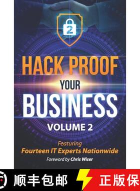 预订 Hack Proof Your Business, Volume 2: Featuring 14 IT Experts Nationwide [9781988925554]
