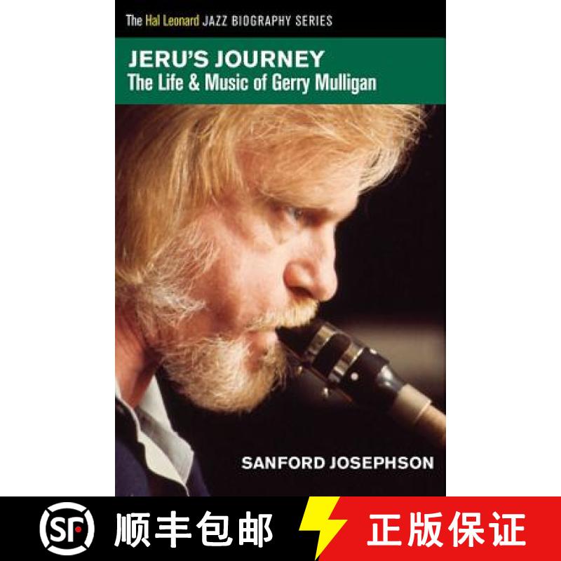 【3-4周达】Jeru's Journey : The Life & Music of Gerry Mulligan [9781480360242]