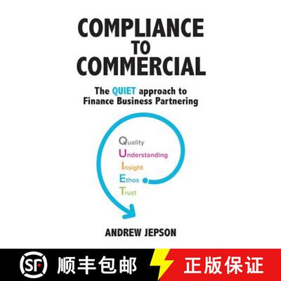 【3-4周达】Compliance to Commercial : The QUIET approach to Finance Business Partnering [9780648342304]