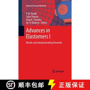 【3-4周达】Advances in Elastomers I : Blends and Interpenetrating Networks [9783642437281]