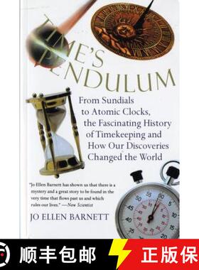 【3-4周达】Time's Pendulum: From Sundials to Atomic Clocks, the Fascinating History of Tfrom Sundials... [9780156006491]