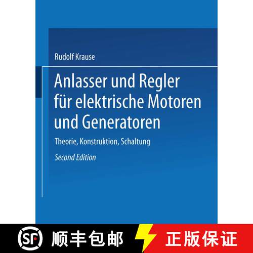 【3-4周达】Anlasser und Regler für elektrische Motoren und Generatoren: Theorie, Konstruktion, Schal... [9783662386286]