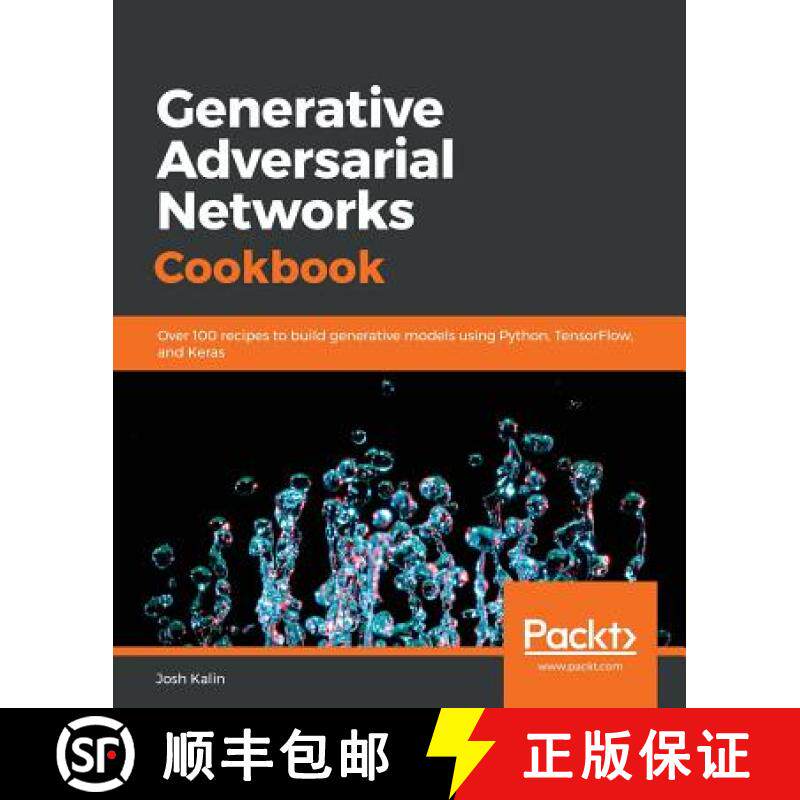 预订 Generative Adversarial Networks Cookbook: Over 100 recipes to build generative models using Pyth... [9781789139907]