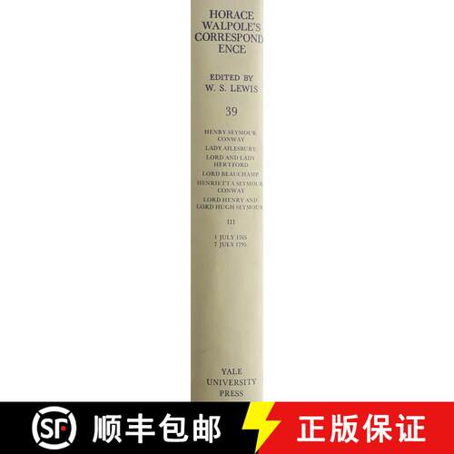 【3-4周达】精装 The Yale Editions of Horace Walpole's Correspondence, Volume 39 : With Henry Seymour ... [9780300017656]