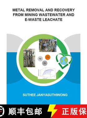 【3-4周达】Metal Removal and Recovery from Mining Wastewater and E-Waste Leachate [9781138381711]