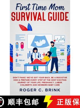 【3-4周达】First Time Mom Survival Guide: Don't Panic! We've Got Your Back. Be a Rockstar Mom & Prepa... [9781648661587]