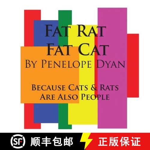 【3-4周达】Fat Rat, Fat Cat---Because Cats And Rats Are Also People [9781935118114]