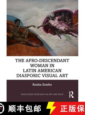【3-4周达】The Afro-Descendant Woman in Latin American Diasporic Visual Art [9781032456409]