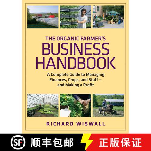 【3-4周达】The Organic Farmer's Business Handbook: A Complete Guide to Managing Finances, Crops, and ... [9781603581424]