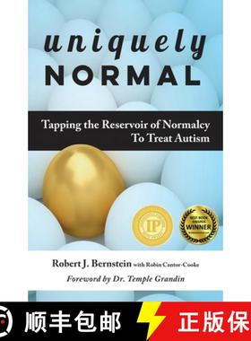 预订 Uniquely Normal: Tapping the Reservoir of Normalcy to Treat Autism [9781941765463]