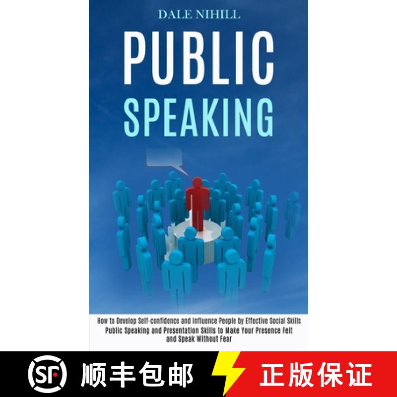 【3-4周达】Public Speaking: How to Develop Self-confidence and Influence People by Effective Social S... [9781777117191]