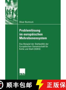 【3-4周达】Problemlösung im europäischen Mehrebenensystem : Das Beispiel der Stahlpolitik der Europ... [9783824445943]