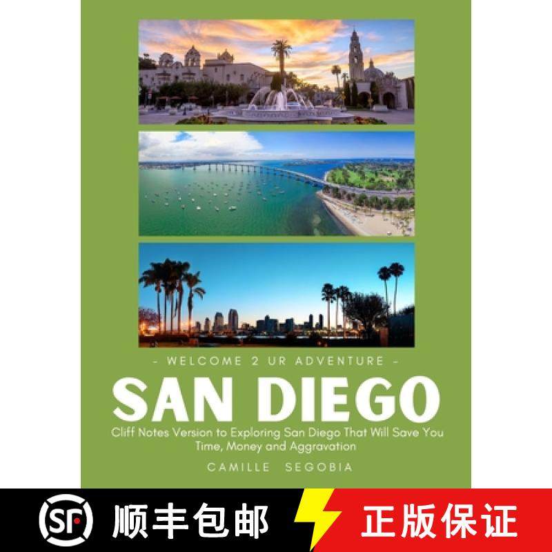 预订 -Welcome 2 Ur Adventure-San Diego: Cliff Notes Version to Exploring San Diego That Will Save You... [9798986771700]