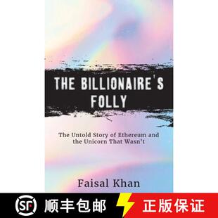 【3-4周达】The Billionaire's Folly: The Untold Story of Ethereum and the Unicorn That Wasn't [9781958848159]