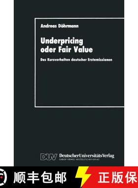 【3-4周达】Underpricing oder Fair Value : Das Kursverhalten deutscher Erstemissionen [9783824400508]