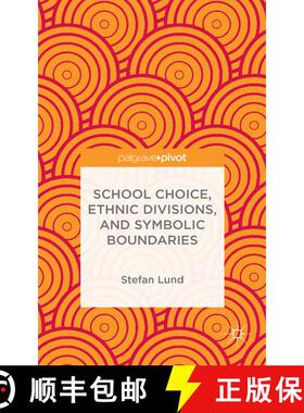 【3-4周达】School Choice, Ethnic Divisions, and Symbolic Boundaries [9781137480064]