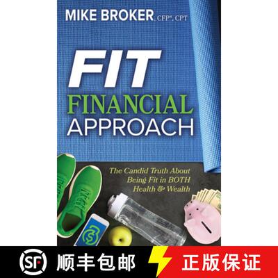 【3-4周达】Fit Financial Approach : The Candid Truth About Being Fit in Both Health & Wealth [9781631954405]